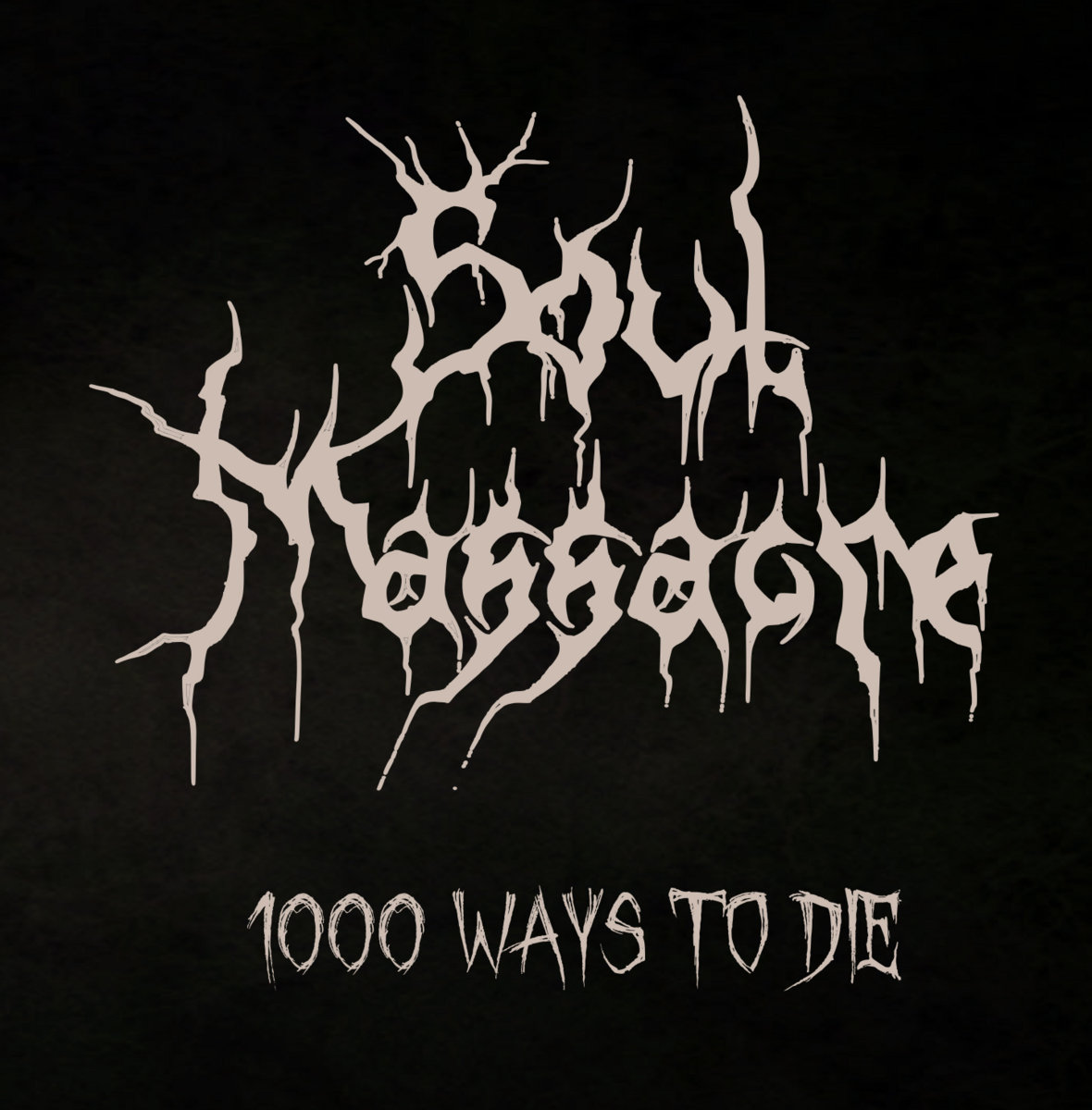 1000 Way To Die Soul Massacre