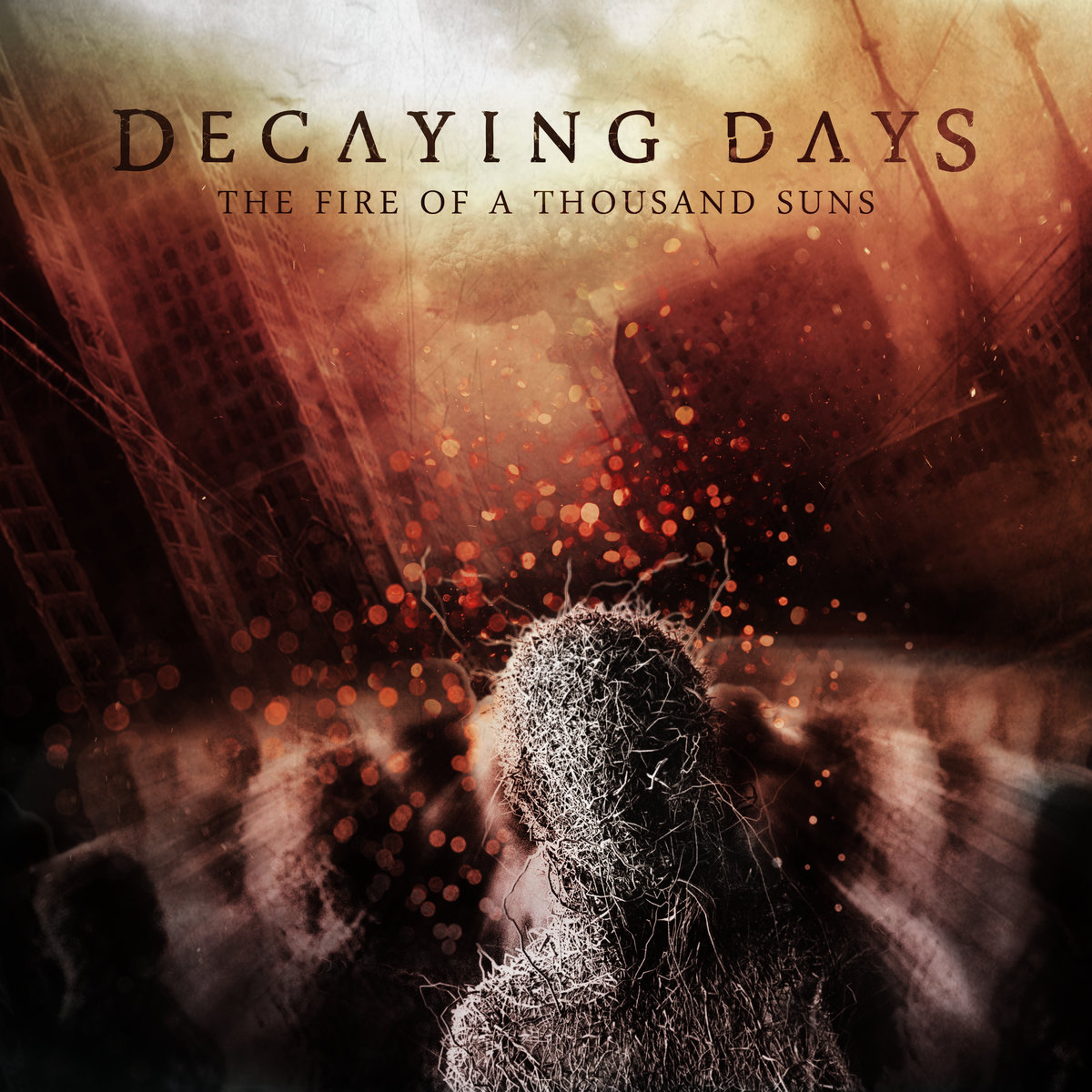 The Fire of a Thousand Suns Decaying Days