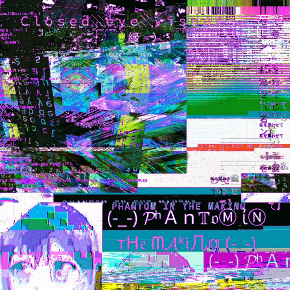Phantom in the Making Closed eye visuals