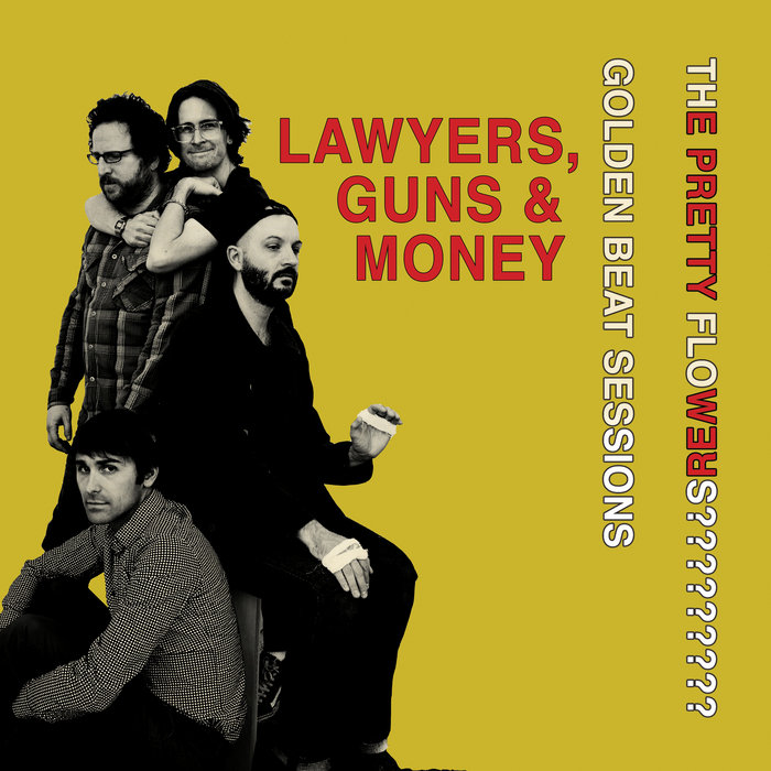 Lawyers, Guns and Money (Warren Zevon) The Pretty Flowers