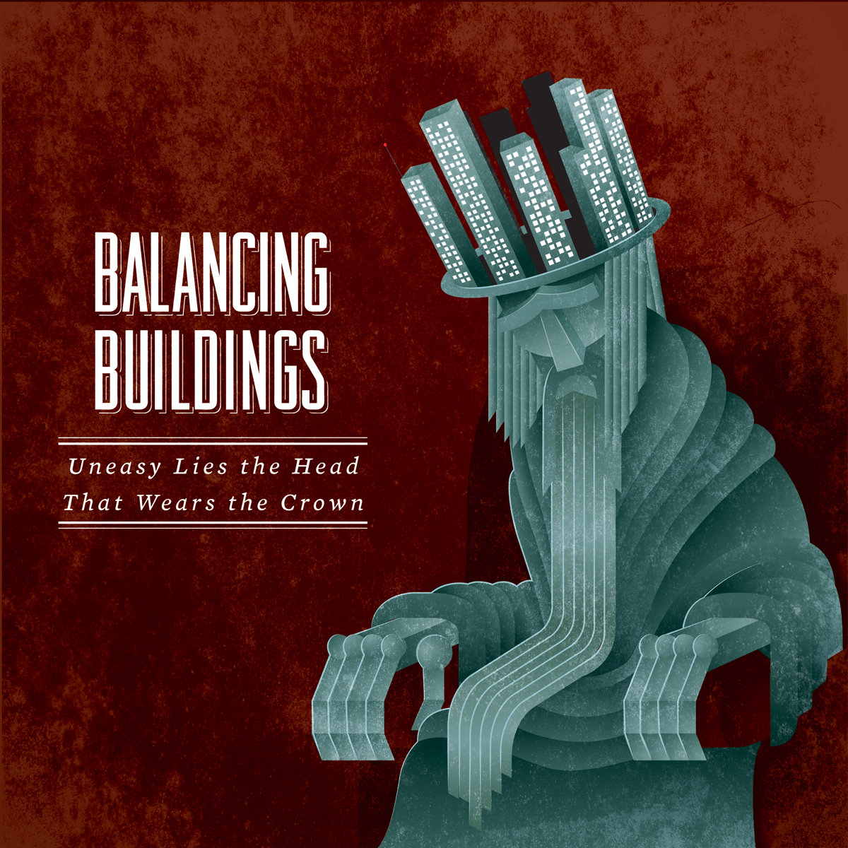 Uneasy Lies the Head That Wears the Crown Balancing Buildings
