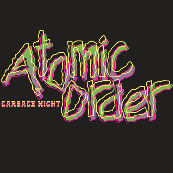 Garbage Night Atomic Order