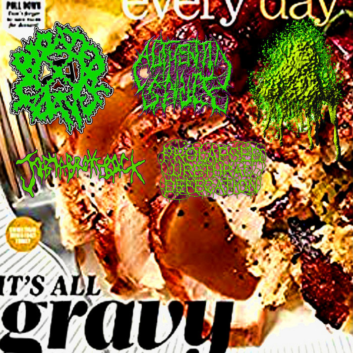 Dan Grogan's House of Gravy Bloated Cadaver Disemboweled Productions