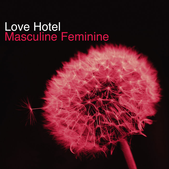 Masculine Feminine Love Hotel