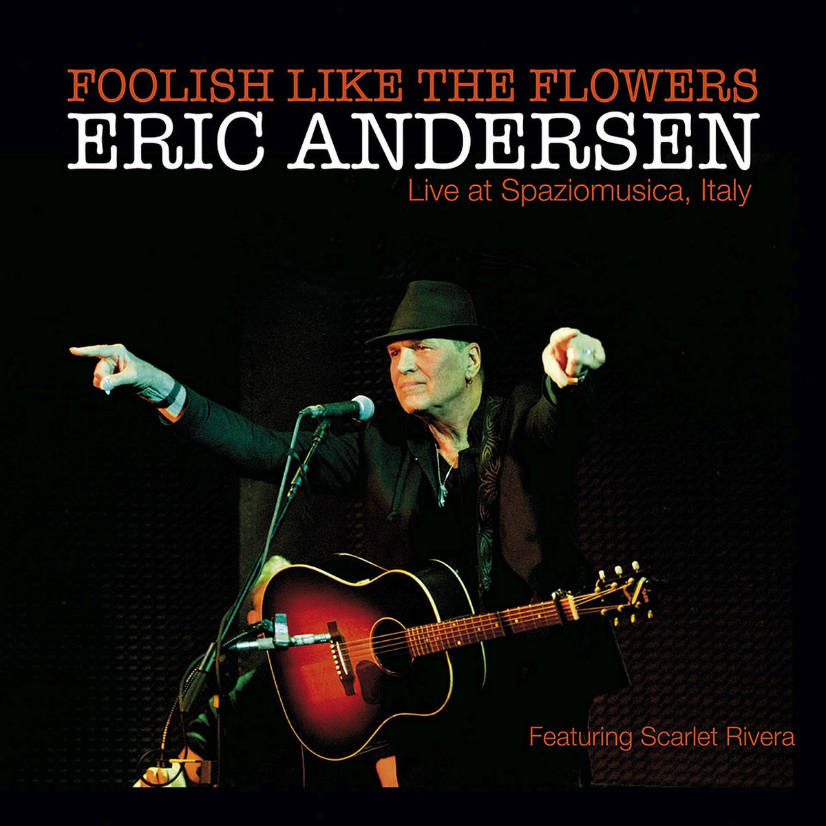 Foolish Like The Flowers (Live) Eric Andersen Continental Record