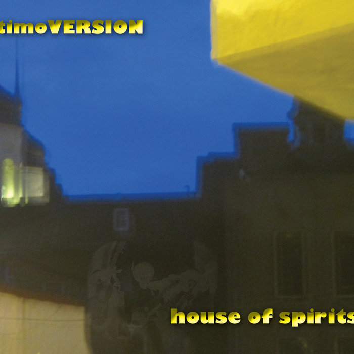 House of Spirits timoVERSION