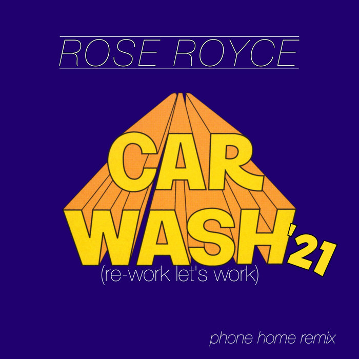 Rose Royce Car Wash 21 (rework let's work) Phone Home
