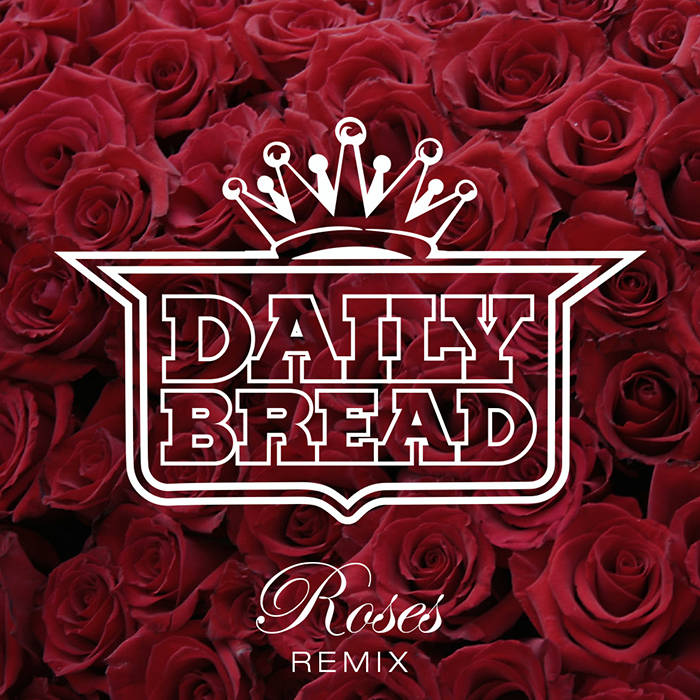 OUTKAST Roses (Daily Bread Remix) Daily Bread