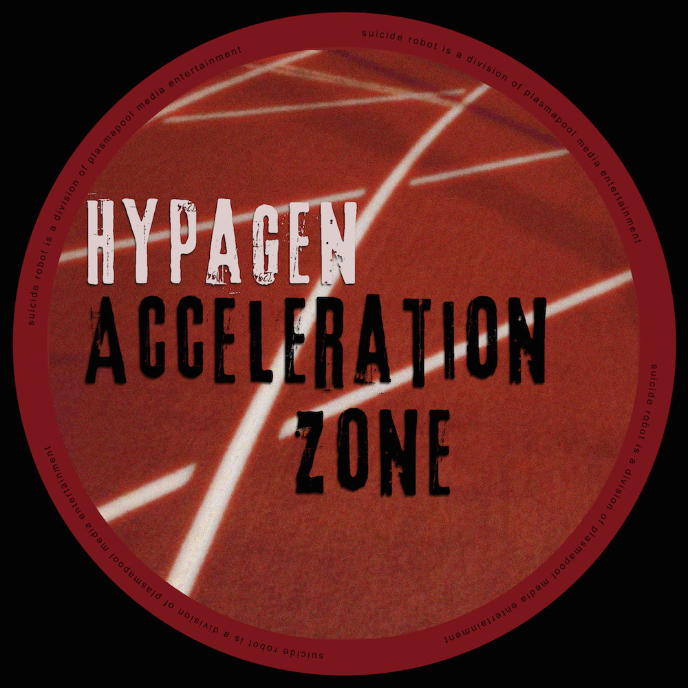 Acceleration Zone Hypagen Suicide Robot
