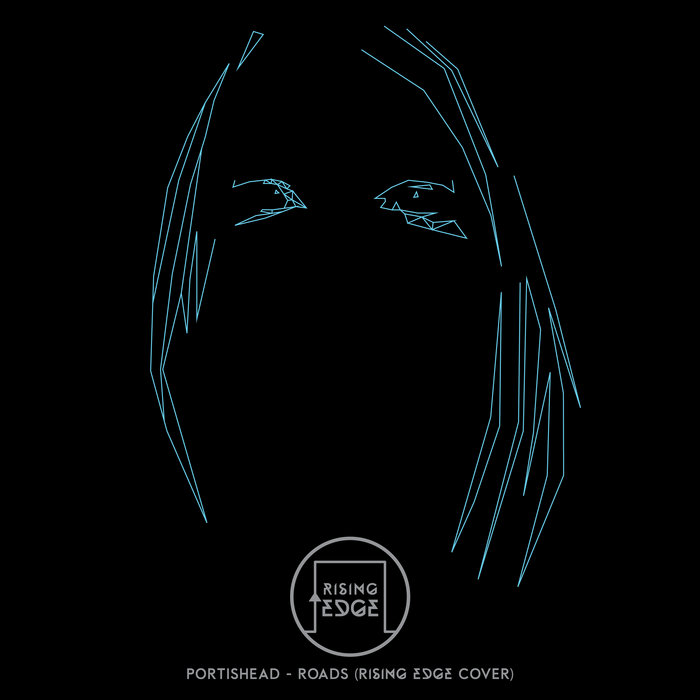 Portishead Roads (Rising Edge Cover) Rising Edge