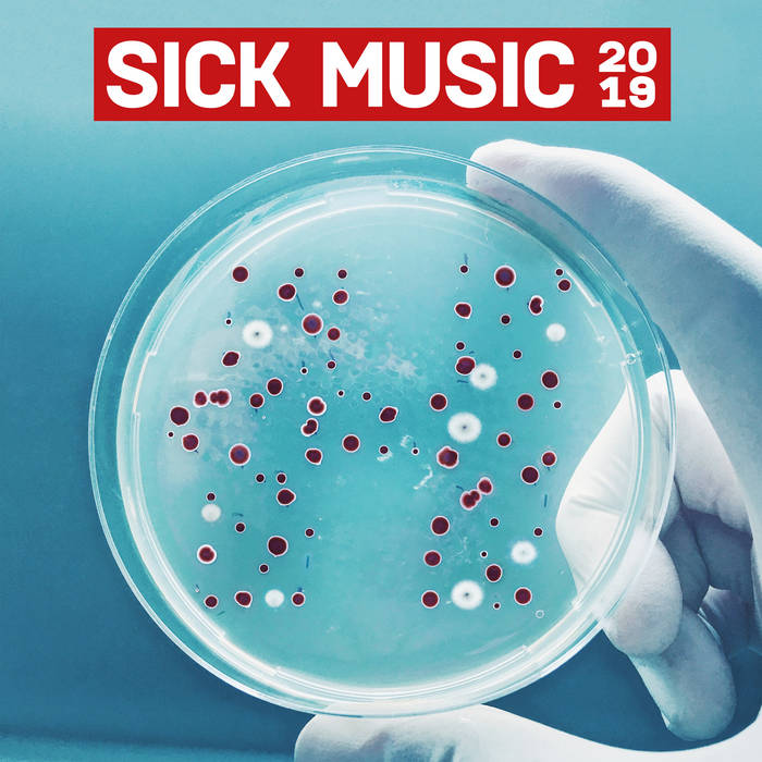 Sick Music 2019 Various Artists Hospital Records