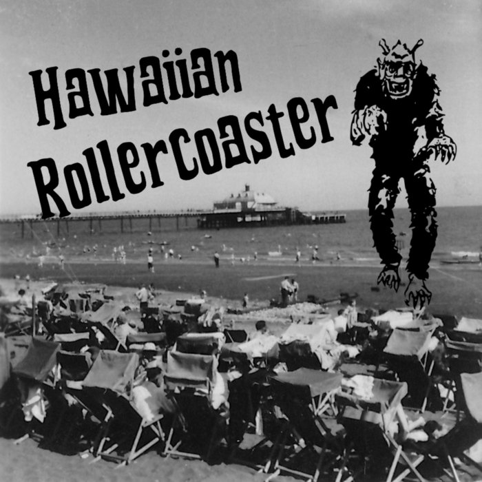 Hawaiian Rollercoaster Hawaiian RollerCoaster
