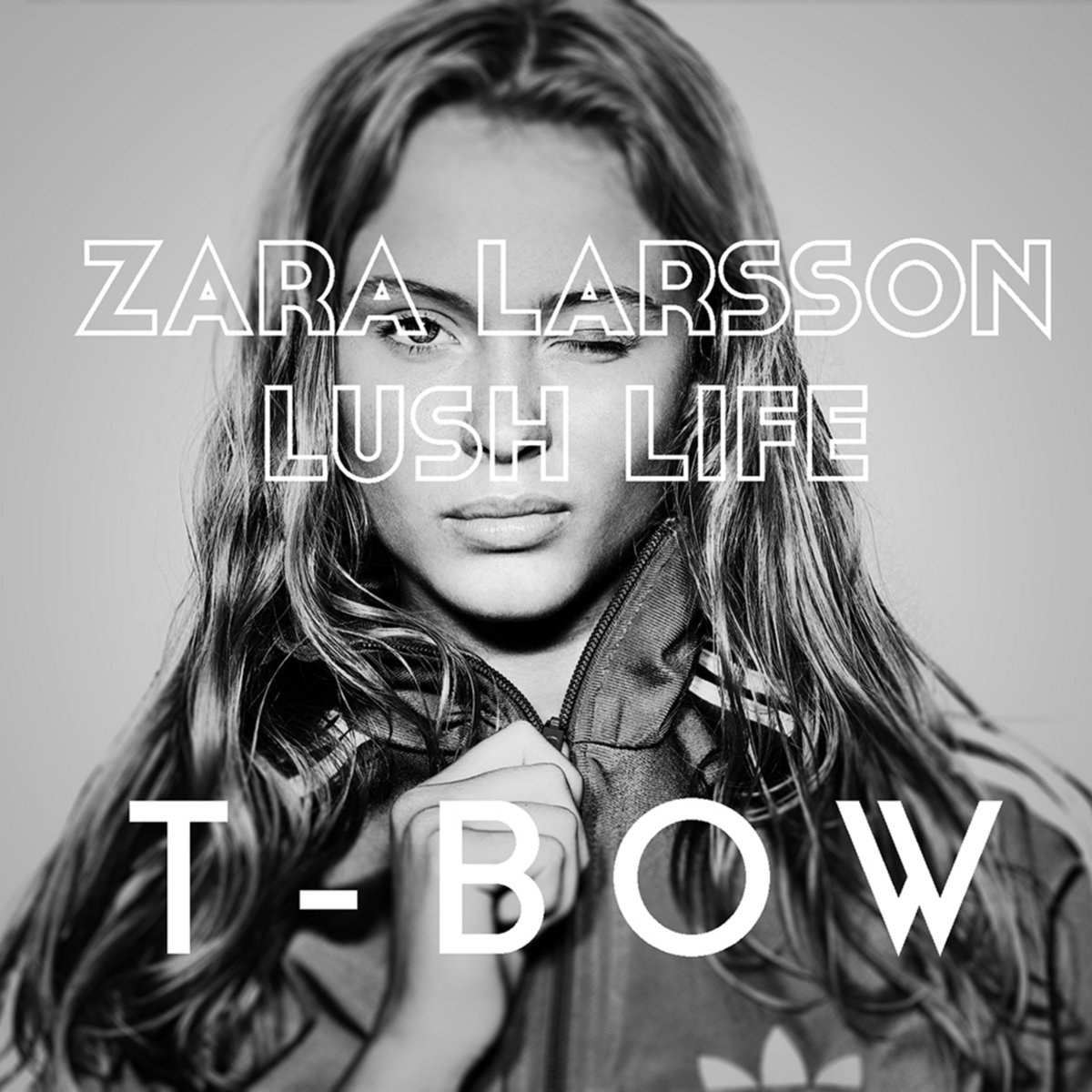 Lush Life (Zara Larsson) TBOW