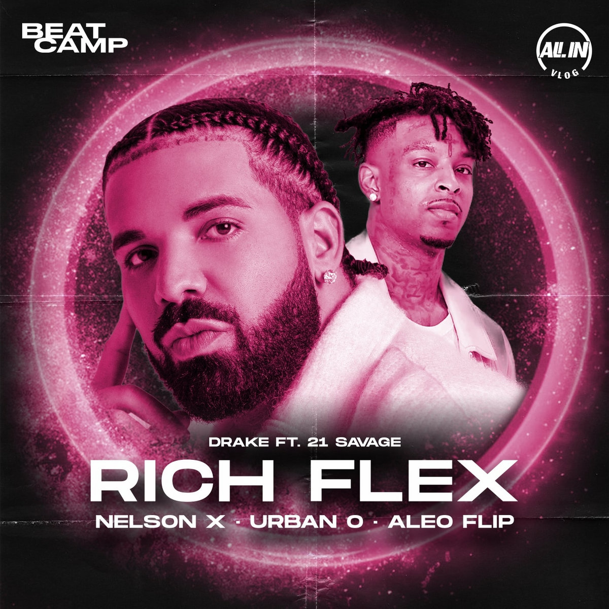 Drake ft. 21 Savage Rich Flex (Nelson X, Aleo, Urban O Flip) Beatcamp