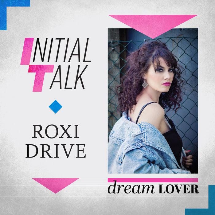 Dream Lover Roxi Drive