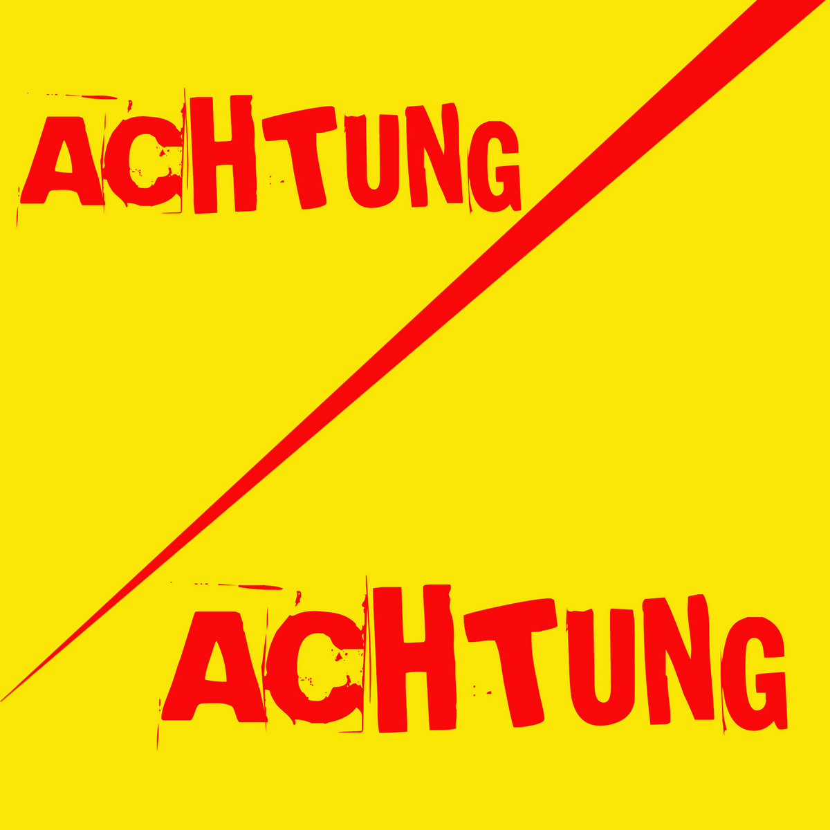 Achtung Achtung | Achtung Achtung