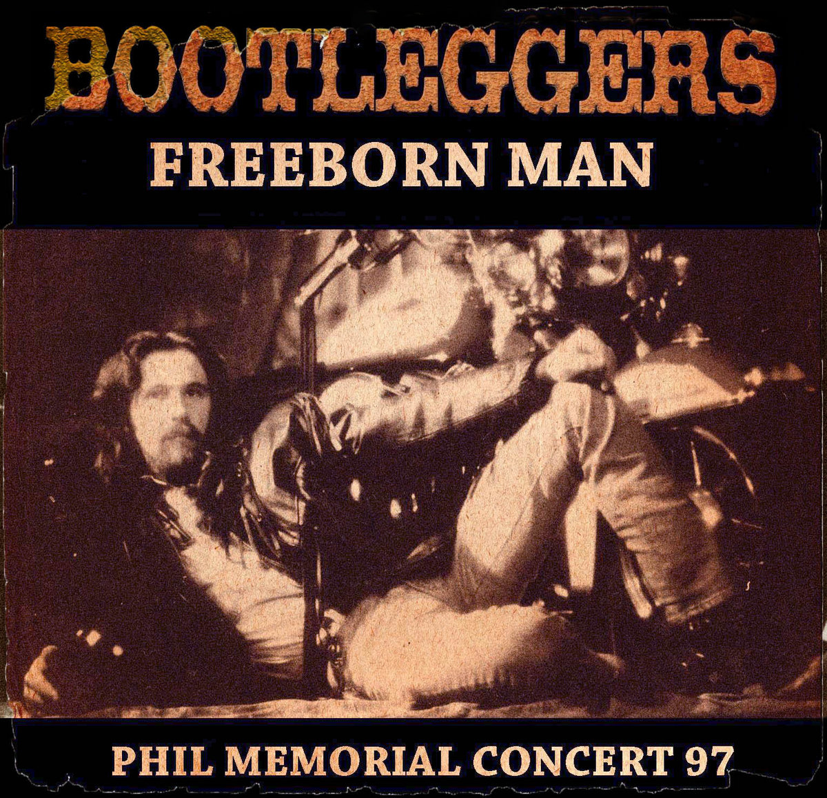 Freeborn man ( Live ) BOOTLEGGERS Didier CERE / BOOTLEGGERS