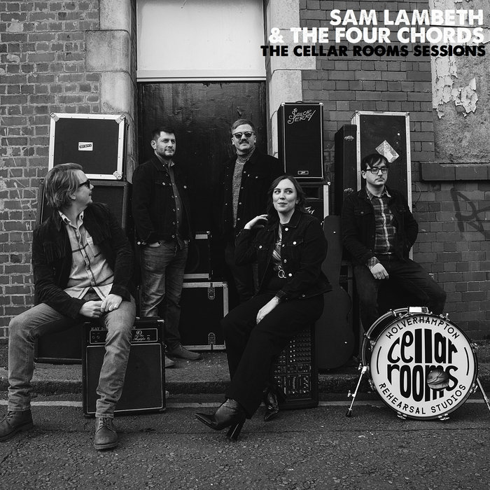The Cellar Rooms Sessions Sam Lambeth & The Four Chords Sam Lambeth