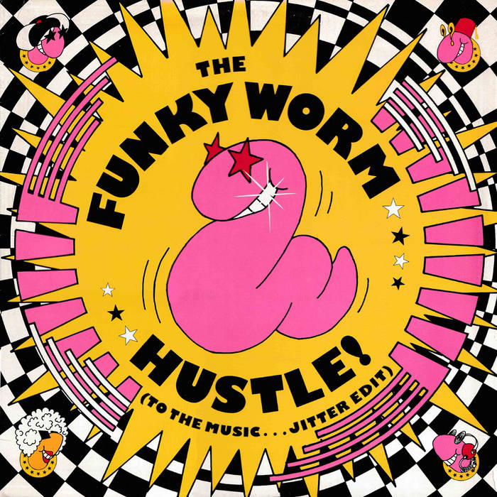 The Funky Worm Hustle (To The Music...) (Jitter Edit) Jitter