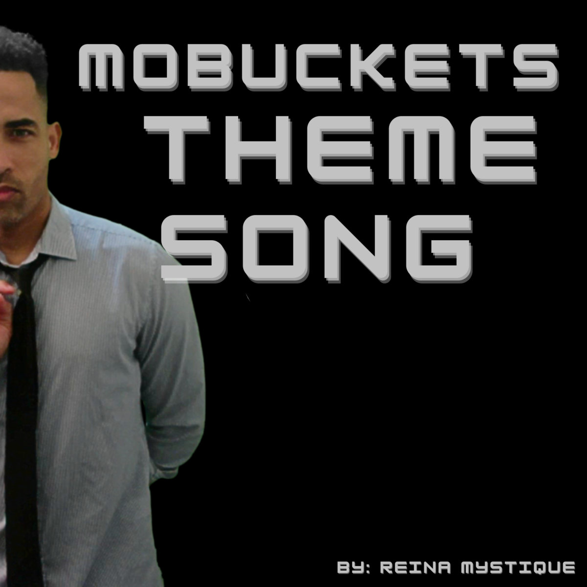 Mobuckets Theme Song Reina Mstique Reina Mystique
