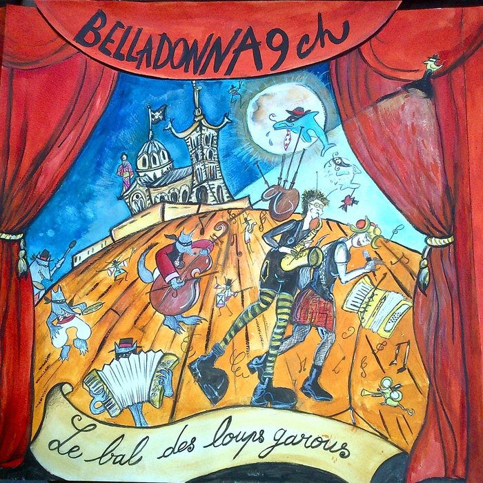 LE BAL DES LOUPSGAROUS full album Belladonna9ch MIssBellaMusique