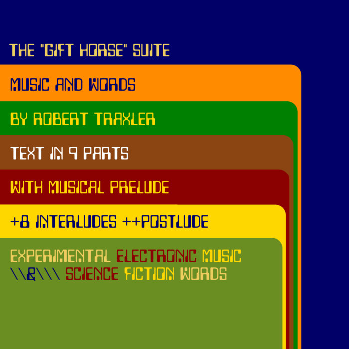 The "Gift Horse" Suite Robert Traxler