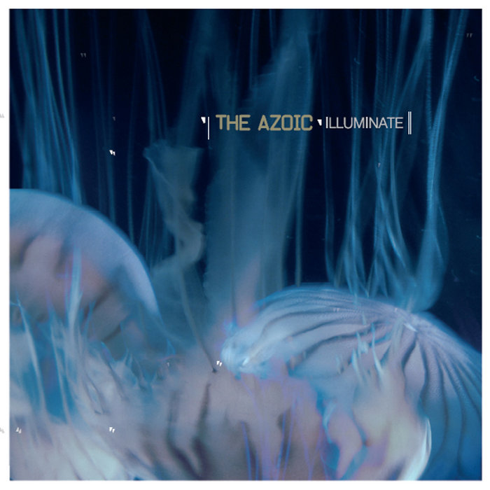 Illuminate The Azoic
