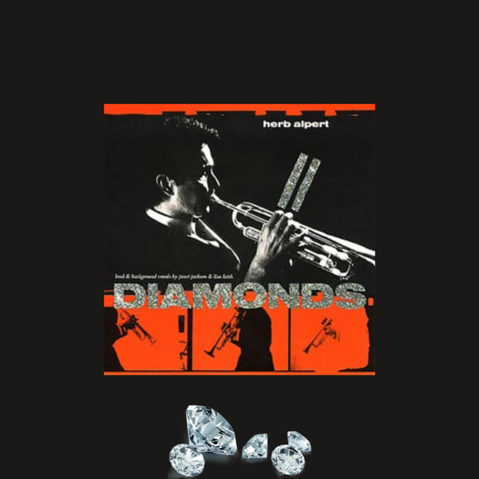 Herb Alpert & Jackson Diamonds (Diamond edit) DIAMOND