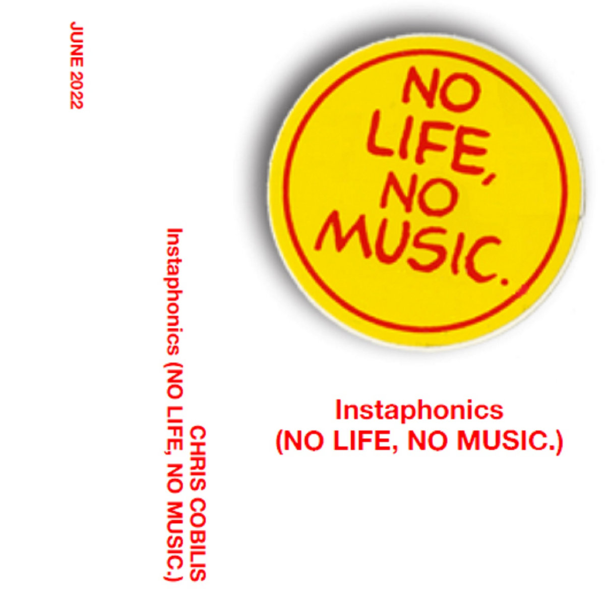 Instaphonics (NO LIFE, NO MUSIC) Chris Cobilis