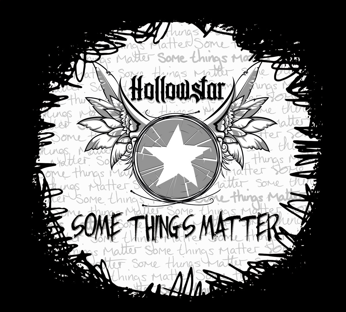 Some Things Matter | Hollowstar