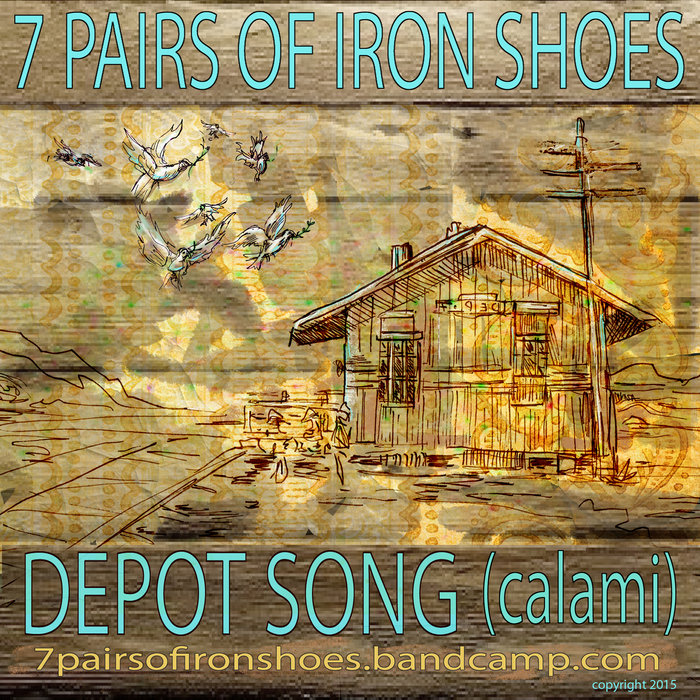Depot Song 7 Pairs of Iron Shoes