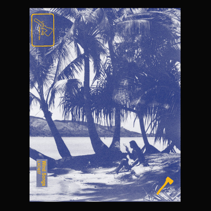 Wind Songs from the South Pacific Little Axe Records