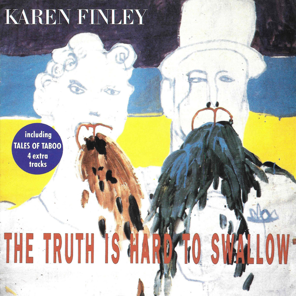 The Truth Is Hard To Swallow Karen Finley Crammed Discs