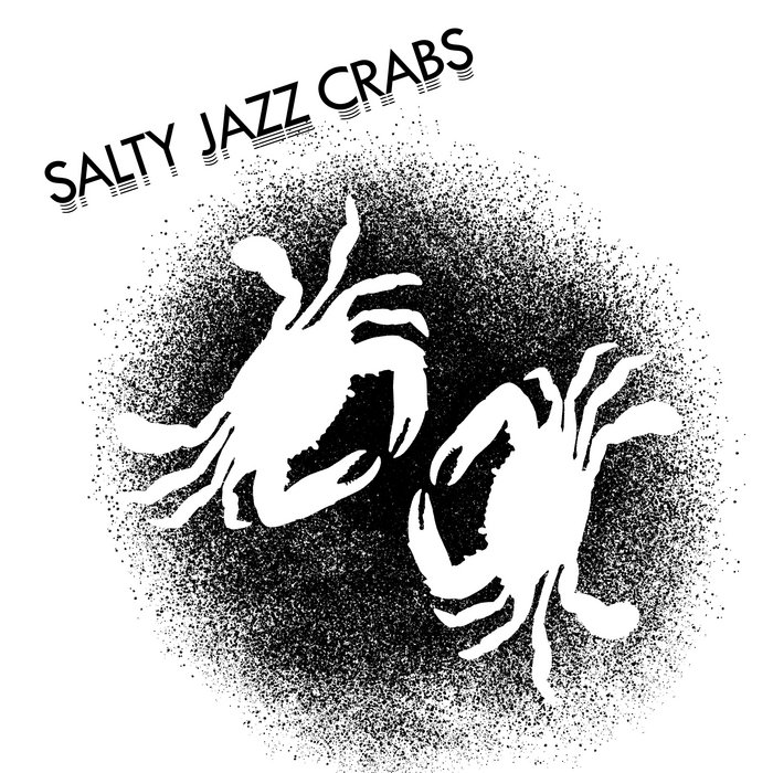 Salty Jazz Crabs Salty Jazz Crabs