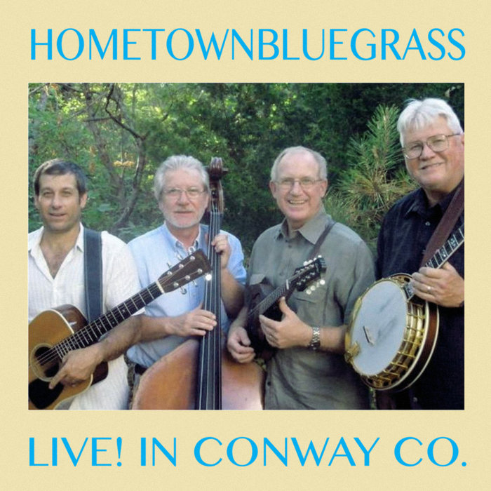 Hometown Bluegrass Live in Conway Co. Hometown Bluegrass Let's Talk