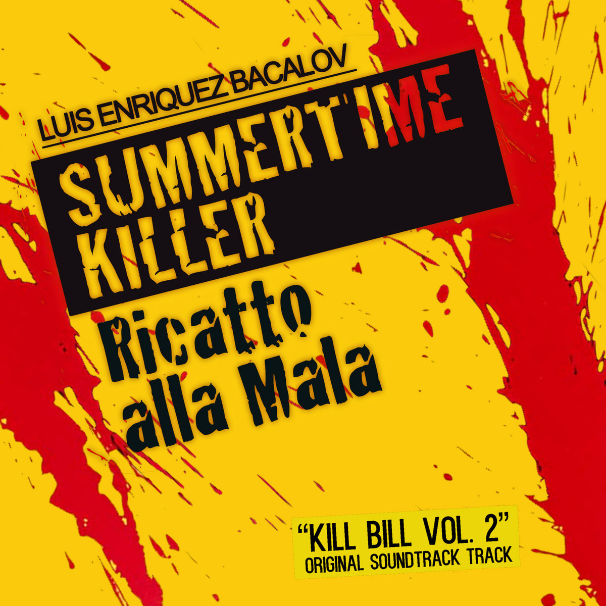 Summertime Killer Ricatto Alla Mala (Kill Bill Vol. 2 Original