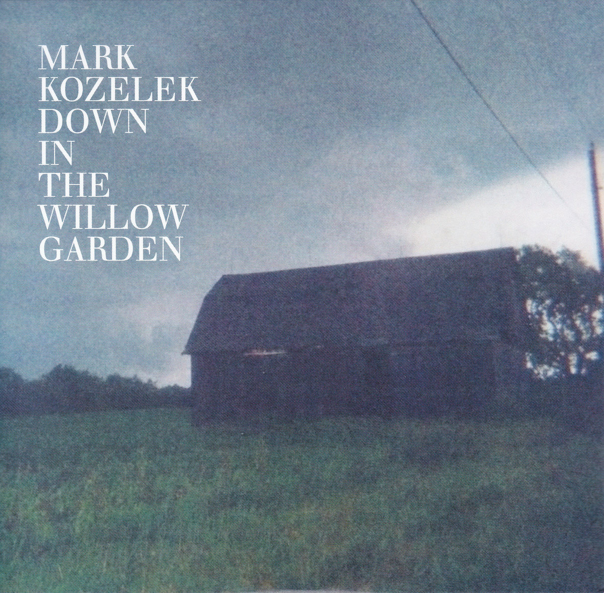 Down In The Willow Garden EP Mark Kozelek