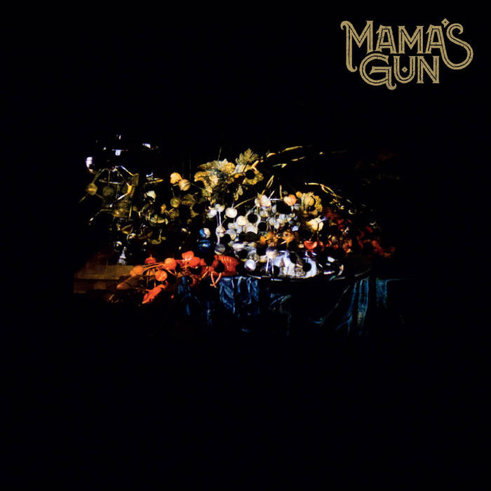Mama's Gun Mama's Gun
