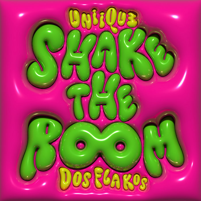 Shake the Room UNIIQU3, Dos Flakos UNiiQU3