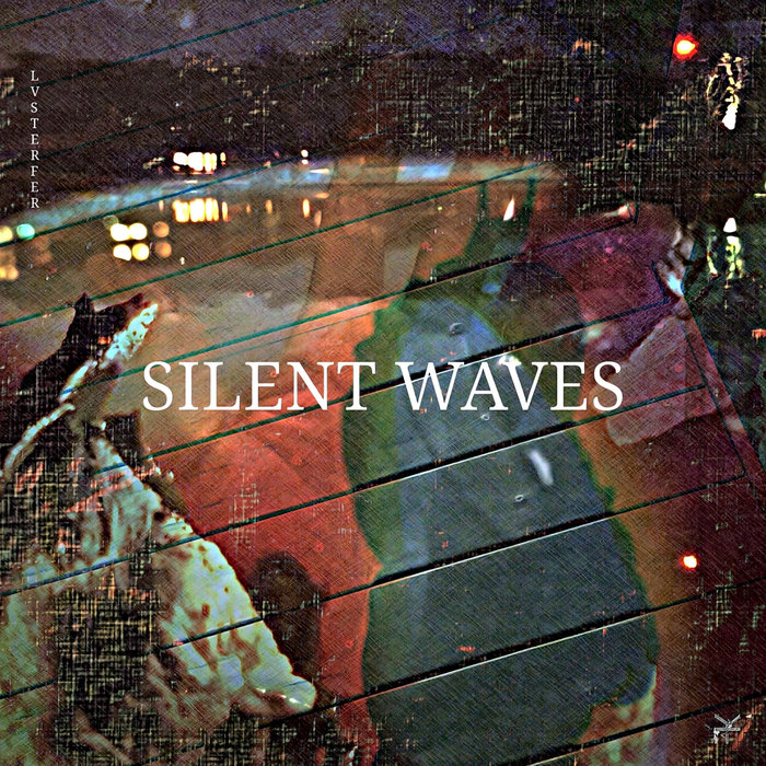 Silent Waves - Single | Lvsterfer