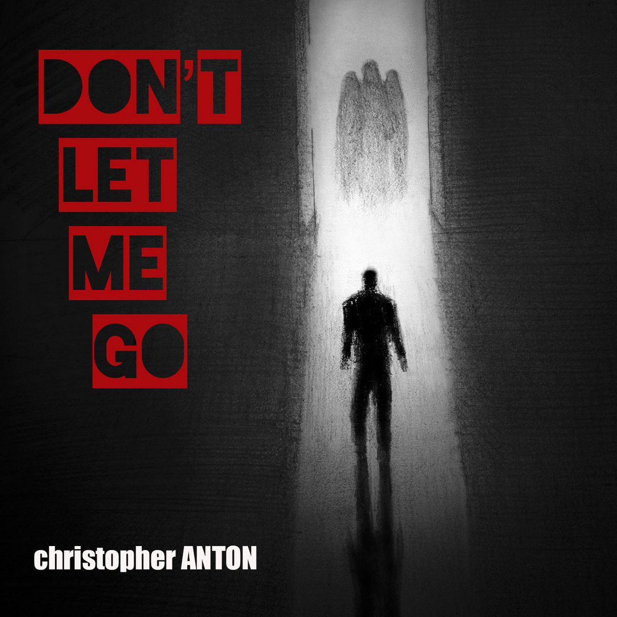 Don't Let Me Go (Don't Let Me Go #2) by.