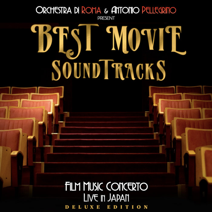 Best Movie Soundtracks Film Music Concerto (Deluxe Edition) (Live In