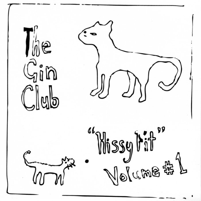 Hissy Fit Vol. I The Gin Club