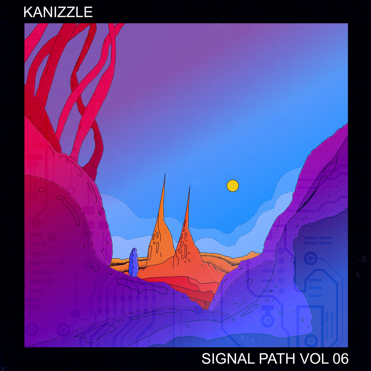 Signal Path Vol 6 Kanizzle