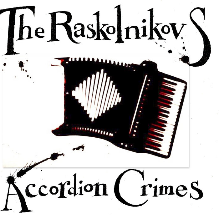 Accordion Crimes The Raskolnikovs