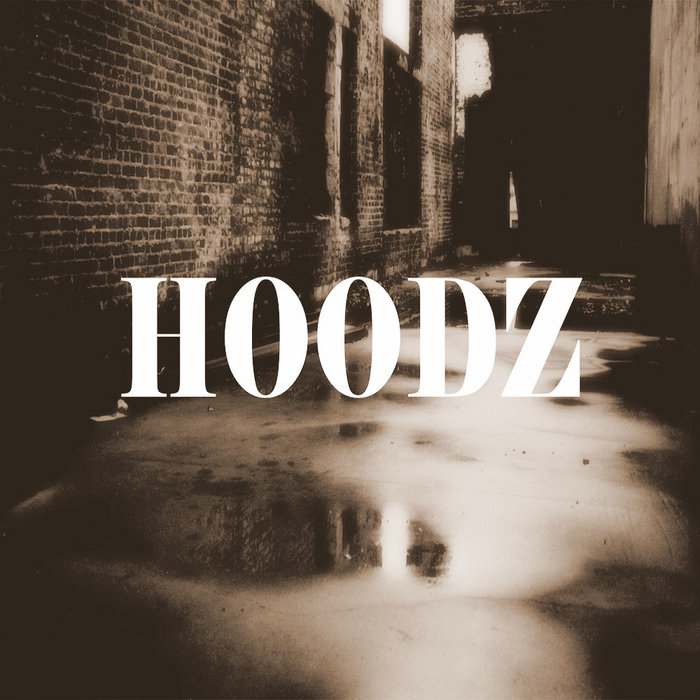 Hoodz album Hoodz 6Blocc