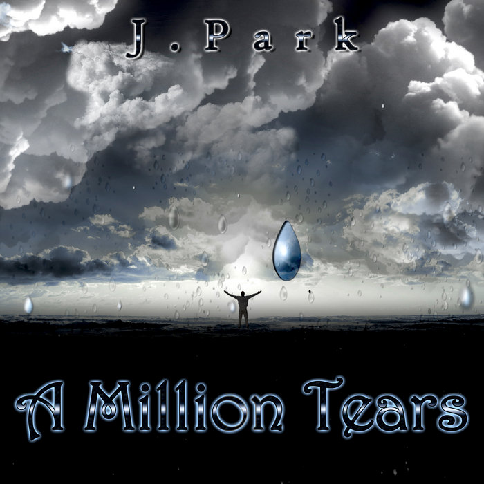 A Million Tears J.Park