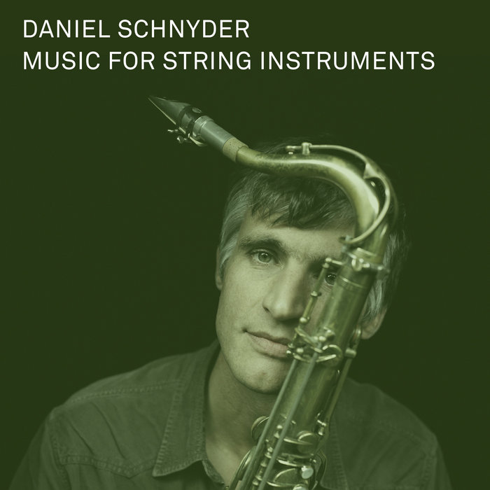 Music for String Instruments Daniel Schnyder