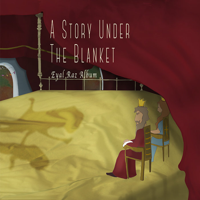 A Story Under The Blanket Eyal Raz