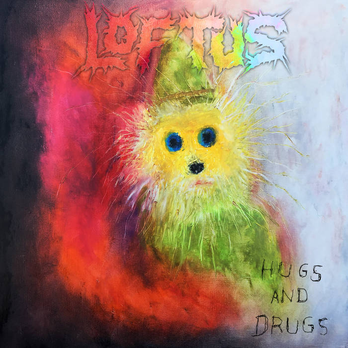 Hugs and Drugs LOFTUS Zegema Beach Records